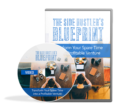 The Side Hustlers Blueprint +10 Videos +10 Audios